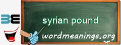 WordMeaning blackboard for syrian pound